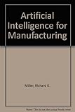 Artificial intelligence applications in manufacturing