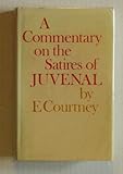 A commentary on the Satires of Juvenal
