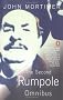 The Second Rumpole Omnibus: Rumpole for the Defence;Rumpole and the Golden Thread; Rumpole's Last Case: 2nd