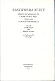 'Lastworda betst' : essays in memory of Christine E. Fell, with her unpublished writings