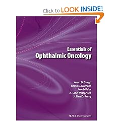 Essentials of Ophthalmic Oncology by Arun D. Singh MD, Bertil E. Damato MD PhD FRCOphth, Jacob Pe'er MD and A. Linn Murphee MD