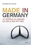 Made in Germany : Le mod�le allemand au-del� des mythes