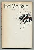 Shotgun: an 87th Precinct mystery