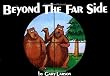 Beyond The Far Side &reg;