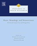 Music, neurology, and neuroscience : historical connections and perspectives