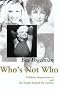 Who's Not Who: Celebrity Impersonators and the People Behind the Curtain Who's Not Who: Celebrity Impersonators and the People Behind the Curtain