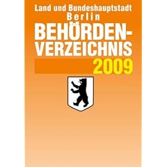 Land und Bundeshauptstadt Berlin Beh�rdenverzeichnis 2009