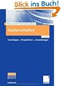 K�uferverhalten: Grundlagen - Perspektiven - Anwendungen