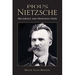 Pious Nietzsche: Decadence and Dionysian Faith (Indiana Series in the Philosophy of Religion)