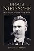 Pious Nietzsche: Decadence and Dionysian Faith (Indiana Series in the Philosophy of Religion)