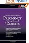 Medical Management of Pregnancy Complicated by Diabetes