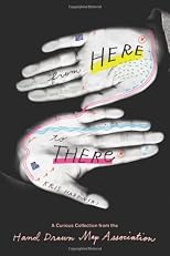 From here to there : a curious collection from the hand drawn map association