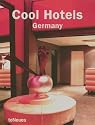Cool Hotels Germany (Cool Hotels) (Cool Hotels)