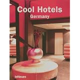 Cool Hotels Germany ~ Sabine Scholz