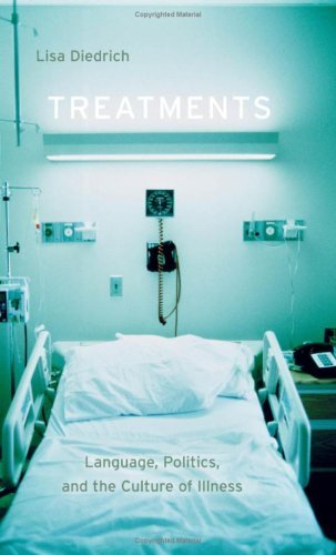 Treatments: Language, Politics, and the Culture of Illness