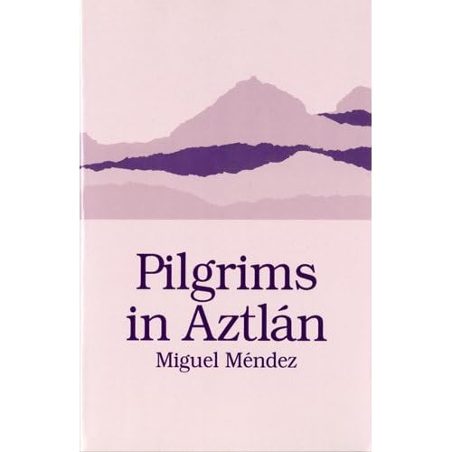 Pilgrims in Aztlan (Chicano Classics)