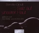 Salz auf unserer Haut - 3 Audio CDs - H&ouml;rbuch - Beno&icirc;te Groult