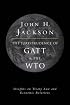 The Jurisprudence of GATT and the WTO: Insights on Treaty Law and Economic Relations