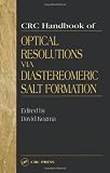 CRC Handbook of Optical Resolutions via Diastereomeric Salt Formation