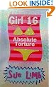 Girl (Nearly) 16: Absolute Torture
