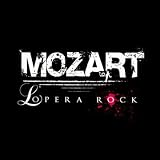 Mozart L'Op�ra Rockpar Mozart Opera Rock