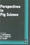 Perspectives in Pig Science (University of Nottingham Easter School)