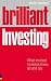 Brilliant Investing