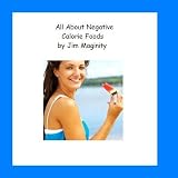 All About Negative Calorie Foods
