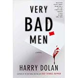 Harry Dolan'sVery Bad Men [Hardcover]2011