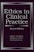 Ethics in Clinical Practice 2e (Pap