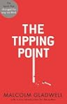 The Tipping Point: How Little Things...