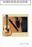 Learn To Play Guitar With Ease