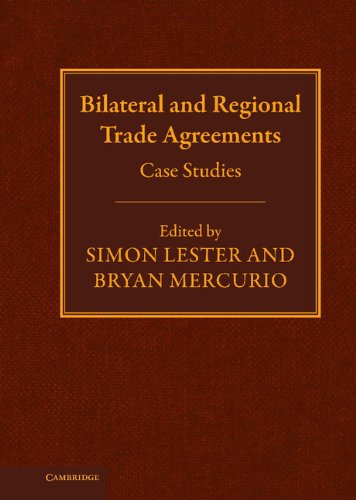 Bilateral and Regional Trade Agreements: Case Studies: 2