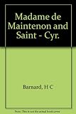 Madame de Maintenon and Saint-Cyr