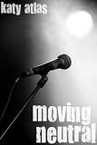 Moving Neutral