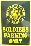 Soldiers Parking Only Sign