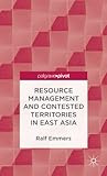 Resource management and contested territories in East Asia