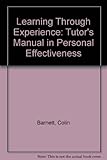 Learning from experience : a training manual in personal effectiveness