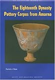 The eighteenth dynasty pottery corpus from Amarna