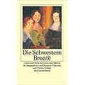 Die Schwestern Bront�: Leben und Werk in Texten und Bildern (insel taschenbuch)