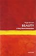 Beauty: A Very Short Introduction