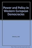 Power and policy in Western European democracies