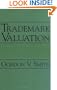 Trademark Valuation (Intellectual Property Series)