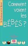 Acheter le livre Comment voient les bébés ?