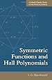 Symmetric Functions and Hall Polynomials (Oxford Classic Texts in the Physical Sciences: Oxford Mathematical Mongraphs)