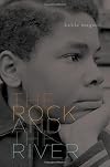 The Rock and the River