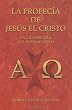 La Profec&iacute;a de Jes&uacute;s el Cristo: En la Apertura del S&eacute;ptimo Sello (Spanish Edition)