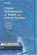 Cellular Authentication for Mobile and Internet  Services