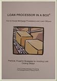 Review Complete Mortgage Processing  / Loan Processor In-a-Box for In-House Processors and Loan Officers
