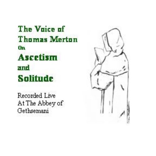 Thomas Merton on Ascetism and Solitude under Merton, Thomas in The Books Store